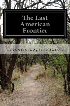 The Last American Frontier The Last American Frontier