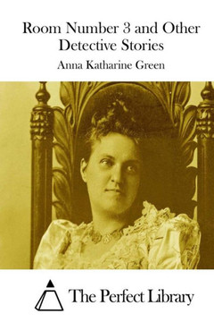 Room Number 3 and Other Detective Stories