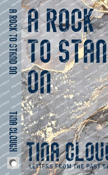 A Rock To Stand On (Letters From The Past)