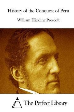 History of the Conquest of Peru