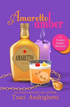 Amaretto Amber (Franki Amato Mysteries)