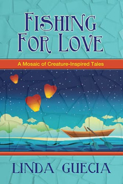 Fishing For Love: A Mosaic of Creature-Inspired Tales