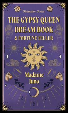 The Gypsy Queen Dream Book and Fortune Teller (Divination Series)