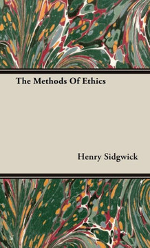 The Methods Of Ethics