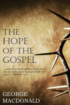 Hope of the Gospel Hope of the Gospel