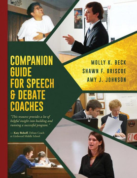 Companion Guide For Speech & Debate Coaches Companion Guide For Speech & Debate Coaches