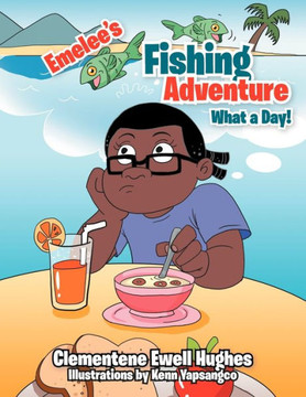 Emelee's Fishing Adventure: What a Day!
