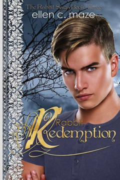 Rabbit Redemption: Book Three Of The Rabbit Trilogy (The Rabbit Saga) Rabbit Redemption: Book Three Of The Rabbit Trilogy (The Rabbit Saga)