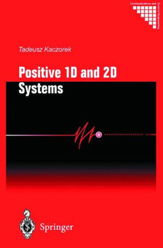 Positive 1d and 2D Systems