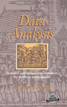 Data Analysis: Statistical and Computational Methods for Scientists and Engineers