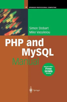 PHP and MySQL Manual: Simple, Yet Powerful Web Programming