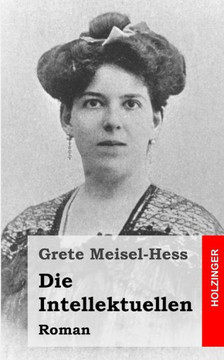 Die Intellektuellen: Roman Die Intellektuellen: Roman