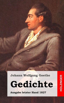 Gedichte: Ausgabe letzter Hand 1827
