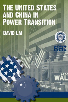 The United States and China in Power Transition