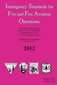 Interagency Standards for Fire and Fire Aviation Operations