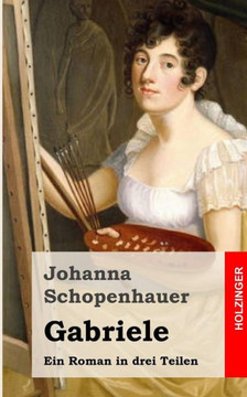 Gabriele: Ein Roman in drei Theilen