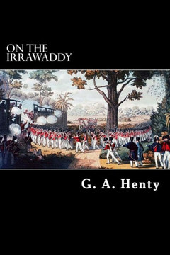 On The Irrawaddy: A Story of the First Burmese War
