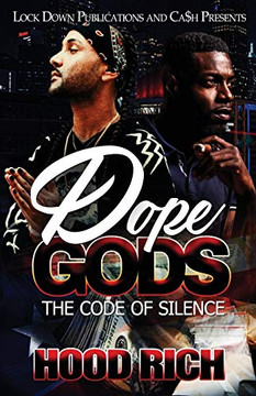 Dope Gods : The Code of Silence