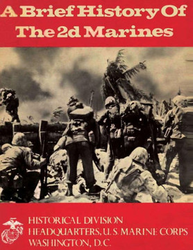 A Brief History of the 2d Marines
