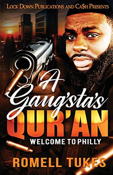 A Gangsta's Qur'an : Welcome to Philly A Gangsta's Qur'an : Welcome to Philly