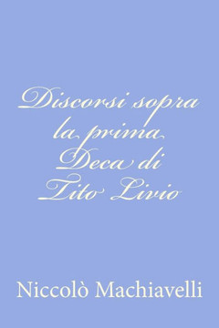 Discorsi sopra la prima Deca di Tito Livio