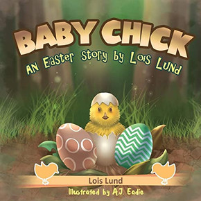 Baby Chick: An Easter Story
