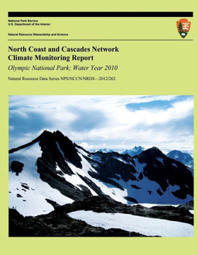 North Coast and Cascades Network Climate Monitoring Report: Olympic National Park; Water Year 2010