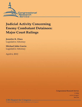 Judicial Activity Concerning Enemy Combatant Detainees: Major Court Rulings