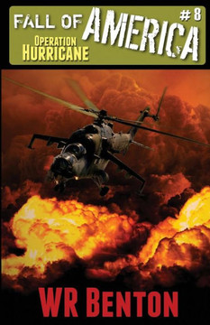 The Fall Of America : Book 8 - Operation Hurricane