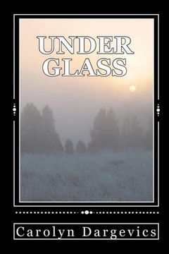 Under Glass