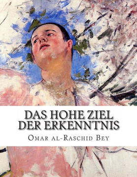 Das Hohe Ziel Der Erkenntnis Das Hohe Ziel Der Erkenntnis