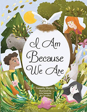 I Am Because We are