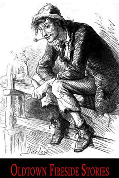 Oldtown Fireside Stories