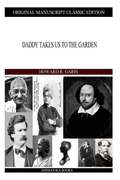 Daddy Takes Us To The Garden