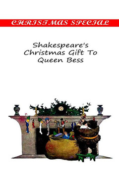Shakespeare's Christmas Gift To Queen Bess