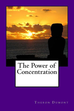The Power of Concentration