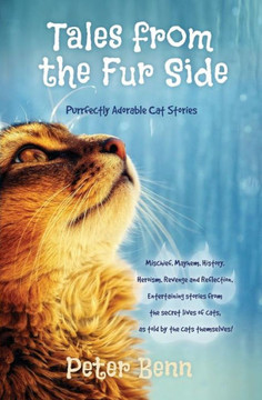 Tales from the Fur Side: Purrfectly Adorable Cat Stories