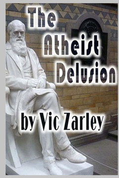 The Atheist Delusion