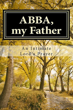 ABBA, my Father