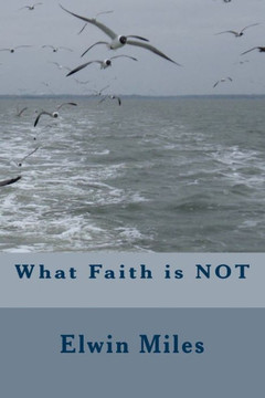 What Faith is NOT