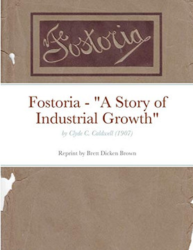 Fostoria - A Story of Industrial Growth