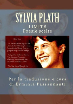 Limite. Poesie Scelte Di Sylvia Plath (Italian Edition)