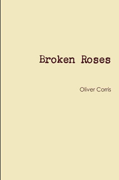 Broken Roses - 9781678004538