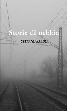 STORIE DI NEBBIA (Italian Edition) STORIE DI NEBBIA (Italian Edition)