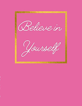 Believe In Yourself