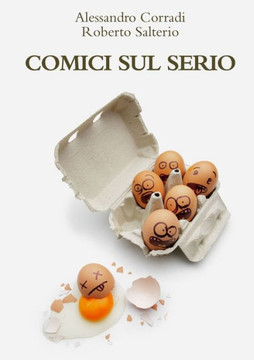 Comici Sul Serio (Italian Edition)