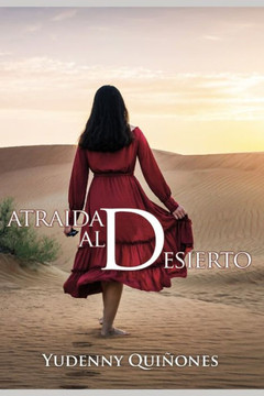 ATRAIDA AL DESIERTO (Spanish Edition)