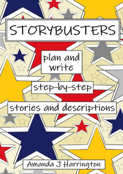 Storybusters Plan And Write Step-By-Step Stories And Descriptions