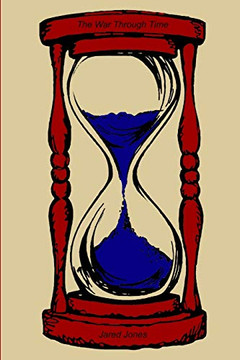 The War Through Time The War Through Time