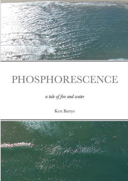 Phosphorescence: A Tale Of Fire And Water
